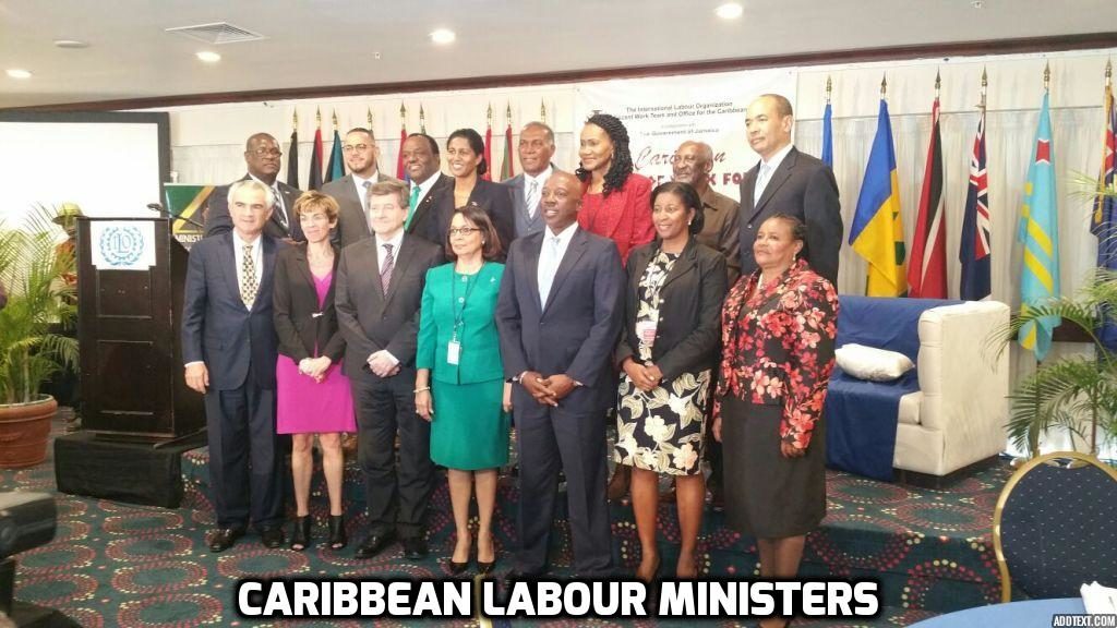 MINISTER OF LABOUR ATTENDS 10TH ILO CARIBBEAN LABOUR MINISTERS MEETING