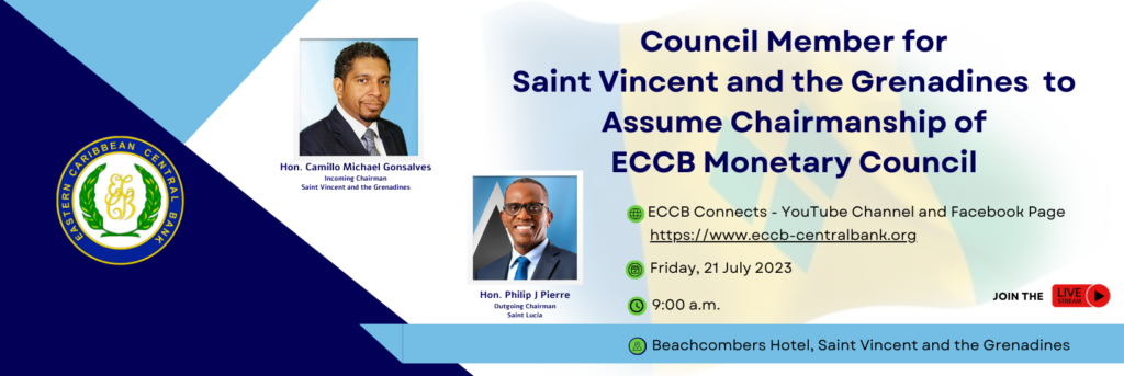Council Member for Saint Vincent and the GrenadinesAssumes Chairmanship ECCB Monetary Council